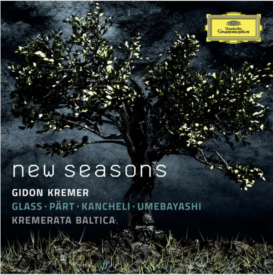 New Seasons (Glass, Pärt, Kancheli, Umebayashi)