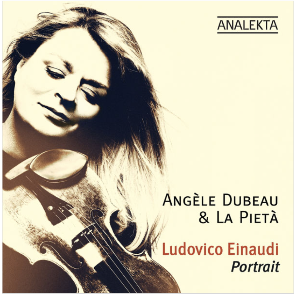 Angele Dubeau & La Pieta – Ludovico Einaudi: Portrait (Deluxe Edition)